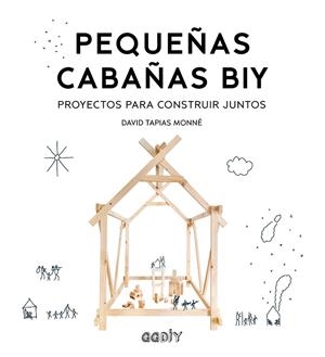 Pequeñas cabañas Biy | 9788425231988 | David Tapias Monné