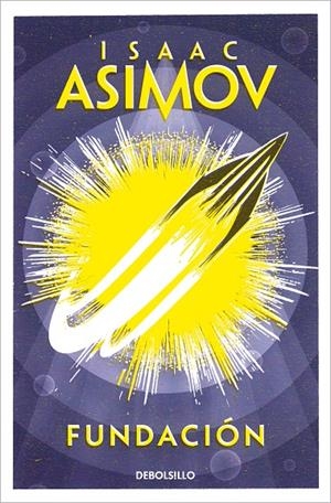 Fundación (Fundación; 1) | 9788497599245 | Isaac Asimov