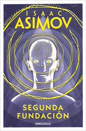 Segunda Fundación (Fundación; 3) | 9788497596763 | Isaac Asimov