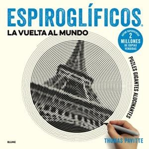 Espiroglíficos : La vuelta al mundo | 9788417254919 | Thomas Pavitte