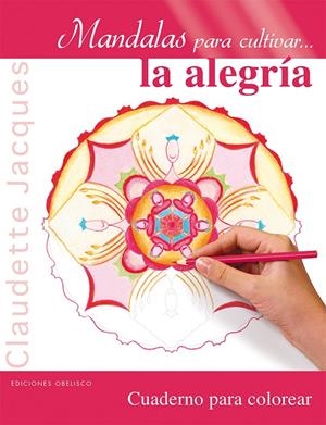 Mandalas para cultivar la alegría | 9788415968658 | Claudette Jacques