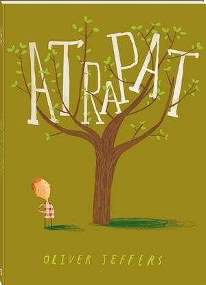 Atrapat | 9788493944506 | Oliver Jeffers