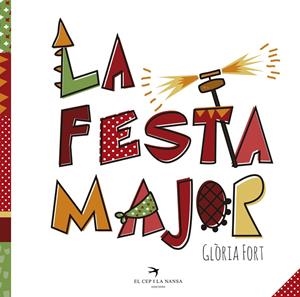 La Festa Major | 9788494506895 | Glòria Fort