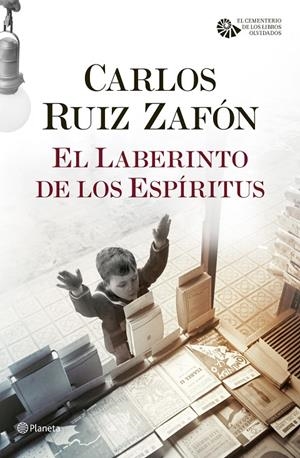 El laberinto de los espíritus (El cementerio de los libros olvidados; 4) | 9788408163381 | Carlos Ruiz Zafón