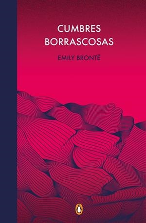 Cumbres borrascosas | 9788491053996 | Emily Brontë