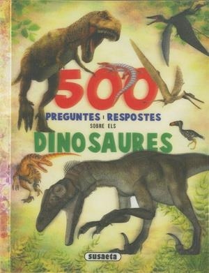 500 preguntes i respostes sobre els dinosaures | 9788467768442