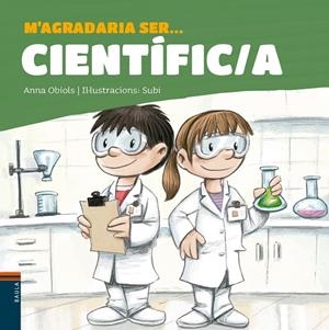 M'agradaria ser científic/a | 9788447942657 | Anna Obiols ; Subi