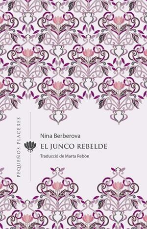 El junco rebelde | 9788412401905 | Nina Berbérova