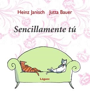 Sencillamente tú | 9788496646155 | Heinz Janisch ; Jutta Bauer