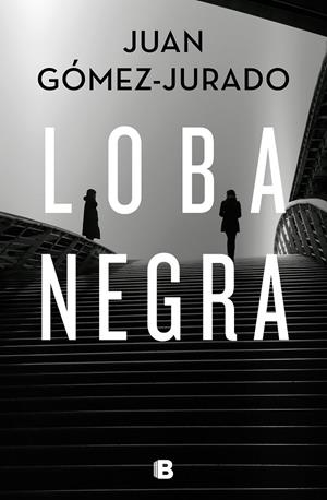 Loba negra (Reina roja; 2) | 9788466666497 | Juan Gómez-Jurado