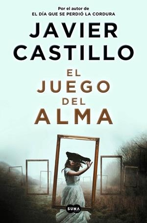 El juego del alma | 9788491293545 | Javier Castillo