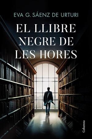 El Llibre Negre de les Hores | 9788466429146 | Eva Gª Sáenz de Urturi