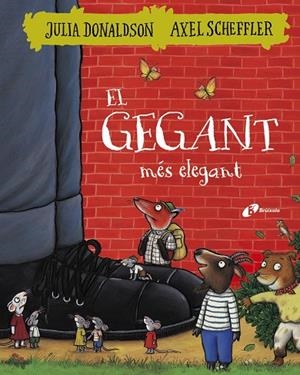 El gegant més elegant | 9788499068404 | Julia Donaldson ; Axel Scheffler