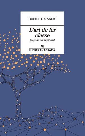 L'art de fer classe (segons un lingüísta) | 9788433915870 | Daniel Cassany