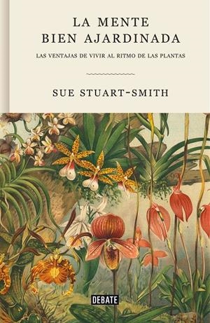 La mente bien ajardinada | 9788418056376 | Sue Stuart-Smith