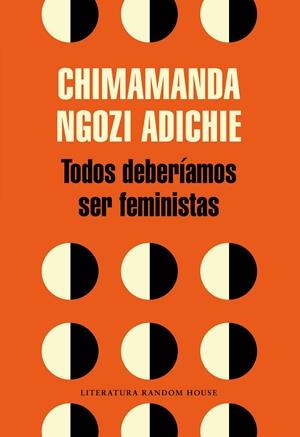 Todos deberíamos ser feministas | 9788439730484 | Chimamanda Ngozi Adichie