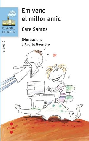 Em venc el millor amic | 9788466147385 | Care Santos ; Andrés Guerrero