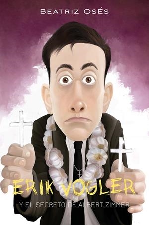 Erik Vogler y el secreto de Albert Zimmer | 9788468334950 | Beatriz Osés