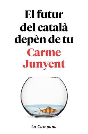 El futur del català depèn de tu | 9788416863754 | M. Carme Junyent ; Bel Zaballa