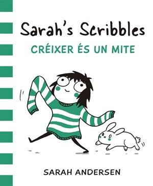 Sarah's Scribbles : Créixer és un mite | 9788416670055 | Sarah Andersen