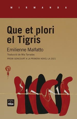 Que et plori el Tigris | 9788418858130 | Emilienne Malfatto