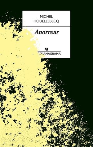 Anorrear | 9788433918086 | Michel Houellebecq