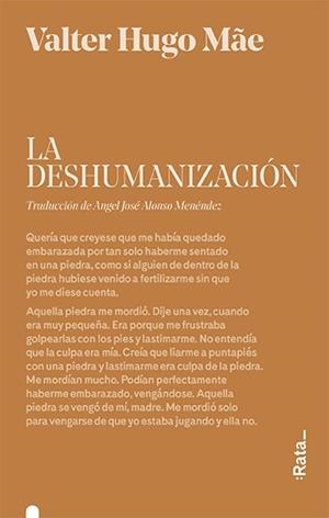 La deshumanización | 9788416738489 | Valter Hugo Mãe
