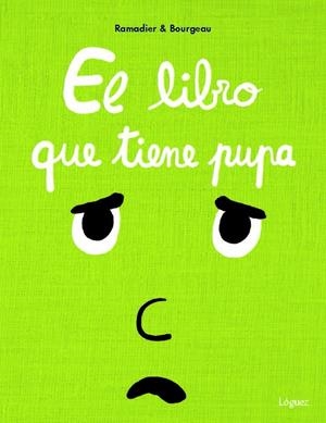El libro que tiene pupa | 9788412158373 | Cédric Ramadier ; Vincent Bourgeau