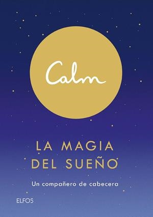 Calm : la magia del sueño | 9788418075155 | Michael Acton Smith