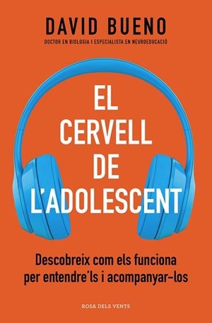 El cervell de l'adolescent | 9788418062506 | David Bueno