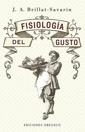 Fisiología del gusto | 9788491117667 | Jean-Anthelme Brillat-Savarin