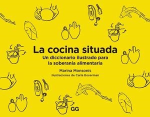 La cocina situada | 9788425233227 | Marina Monsonís ; Carla Boserman