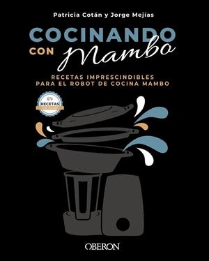 Cocinando con Mambo | 9788441544628 | Patricia Cotán ; Jorge Mejías