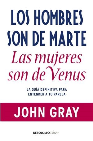 Los hombres son de Marte, las mujeres son de Venus | 9788499085531 | John Gray