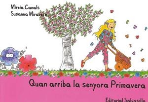 Quan arriba senyora Primavera | 9788484125488 | Mireia Canals Botines ; Susanna Miravete