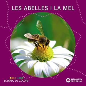 Les abelles i la mel | 9788448938796 | Estel Baldó ; Rosa Gil ; Maria Soliva ; Carlota Cirera
