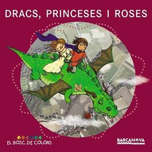 Dracs, princeses i roses | 9788448929015 | Estel Baldó ; Rosa Gil ; Maria Soliva ; Montse Español