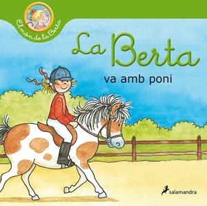 La Berta va amb poni  | 9788418174797 | Liane Schneider ; Eva Wenzel-Bürger