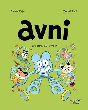 Avni 4 : Avni embolica la troca | 9788418909092 | Romain Pujol ; Vincent Caut