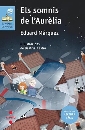 Els somnis de l'Aurèlia (Lectura fàcil) | 9788466146340 | Eduard Márquez ; Beatriz Castro