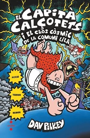 El Capità Calçotets i el caos còsmic de la comuna lila | 9788466145725 | Dav Pilkey
