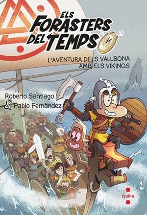 L'aventura dels Vallbona amb els vikings | 9788466149327 | Roberto Santiago ; Pablo Fernández ; Guillermo Estebán