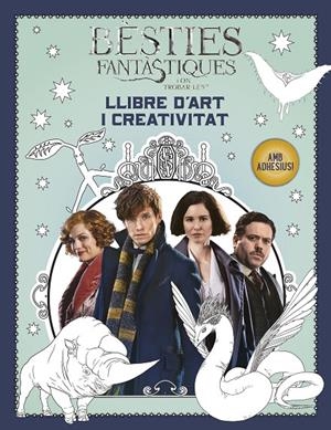 Bèsties fantàstiques i on trobar-les : llibre d'art i creativitat | 9788491372448