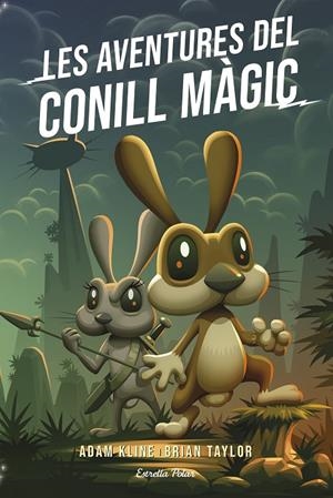 Les aventures del conill màgic | 9788418443824 | Adam Kline ; Brian Taylor