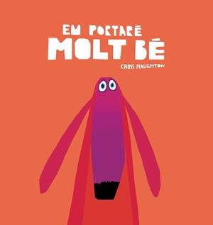 Em portaré molt bé | 9788418599118 | Chris Haughton