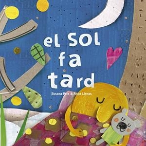 El Sol fa tard | 9788417000608 | Susana Peix ; Anna Llenas