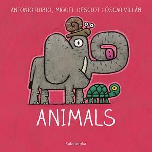 Animals | 9788416804757 | Antonio Rubio ; Miquel Desclot ; Óscar Villán