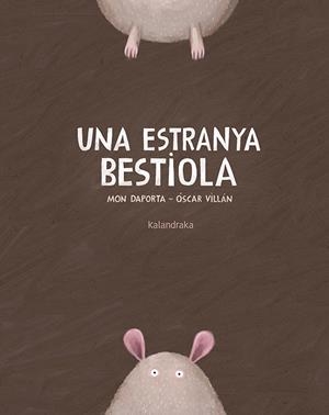 Una estranya bestiola | 9788416804290 | Mon Daporta ; Óscar Villán