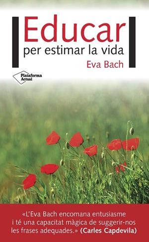Educar per estimar la vida | 9788416820924 | Eva Bach Cobacho
