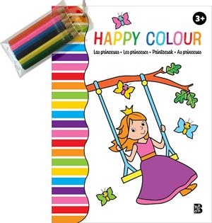 Happy colour : Les princeses (+ 6 llapis de colors) | 9789403228921
